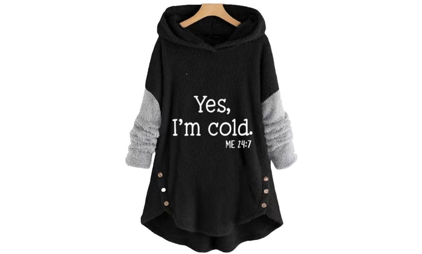 Image 5: Yes I Am Cold Hoodie