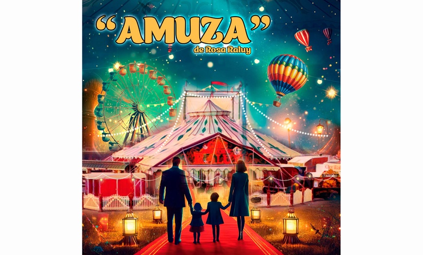 Image 1: Entrada para niño o adulto al nuevo show "Amuza" del Circo Raluy