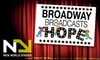 $99 for VIP Admission or $75 for Regular Admission to Broadway Broadcasts Hope on November 28 