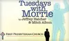 $10 for One General-Admission Ticket to "Tuesdays with Morrie" at First Presbyterian Theater