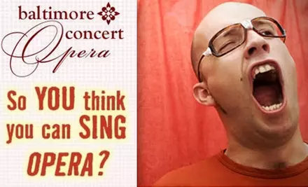 $5 Ticket to "So You Think You Can Sing Opera" at the Baltimore Concert Opera ($10 Value) - Primary Image