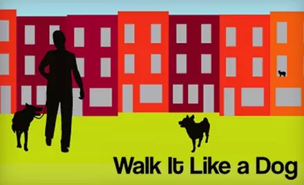 $35 for $75 Worth of Dog-Walking from Walk It Like A Dog - Primary Image