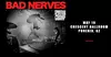 Bad Nerves on May 19 at 8 p.m.
