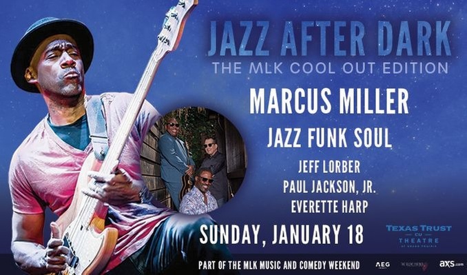 Jazz After Dark MLK 2026 with Marcus Miller & More on January 18 at 8:00 PM
