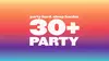 THE 30+ PARTY - BACK TO DA CLURB NIGHT (21+) on January 30 at 6 p.m.