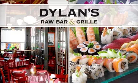 $20 for $45 worth of Sushi, Grilled Eats, and More at Dylan’s Raw Bar & Grille  - Primary Image