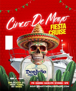 May 1st 10 PM Admission For One - CINCO DE MAYO FIESTA CRUISE NEW YORK CITY 