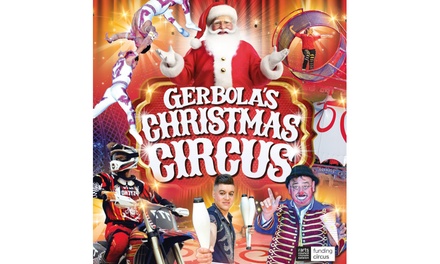 1 x Ticket for Circus Gerbola December 22nd at 3pm - Circus Gerbola
