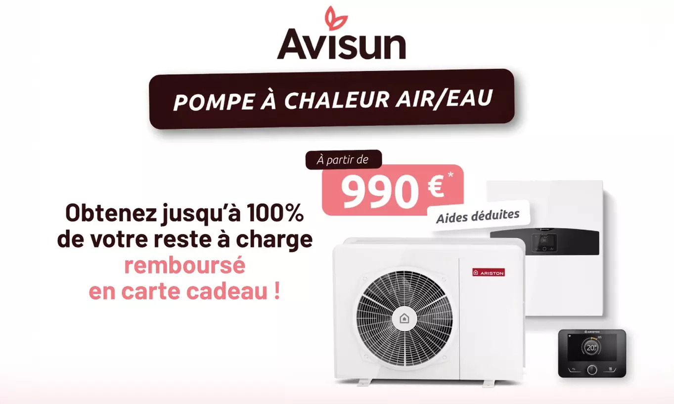 Pompe à chaleur Air/Eau par Avisun avec 990€ remboursé en carte cadeau