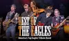 The Best of The Eagles on February 20 at 8 p.m.