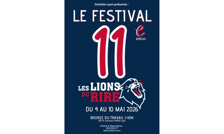 Le 5 mai 2026 à 21h : place pour le Festival "Les Lions du Rire" - en catégorie 1 - Ouhlala Lyon, "Les Lions du Rire"