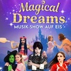 Image 1: Ticket für „Magical Dreams“ vom 05.12.25 bis 25.04.26 in 11 Städten
