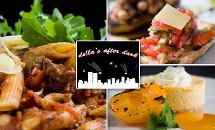 $25 for $50 Worth of Starters, Salads, and Pastas at Della's After Dark - Primary Image