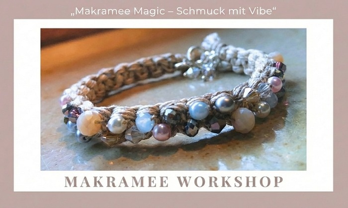 1,5 Std. Makramee-Schmuck-Workshop inkl. Material, Snacks & Getränke