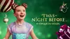 Twas the Night Before... by Cirque du Soleil (December 11-23)