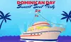 Enjoy Dominican Republic Parade: NYC Cruises' Best Party on August 9th and 10th (Up to 81% Off)