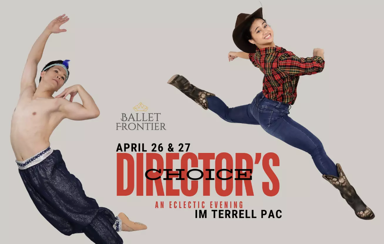 The Ballet Frontier of Texas Presents: Director's Choice on April 26th & 27th - Primary Image