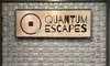 Up to 21% Off at Quantum Escapes - Danville