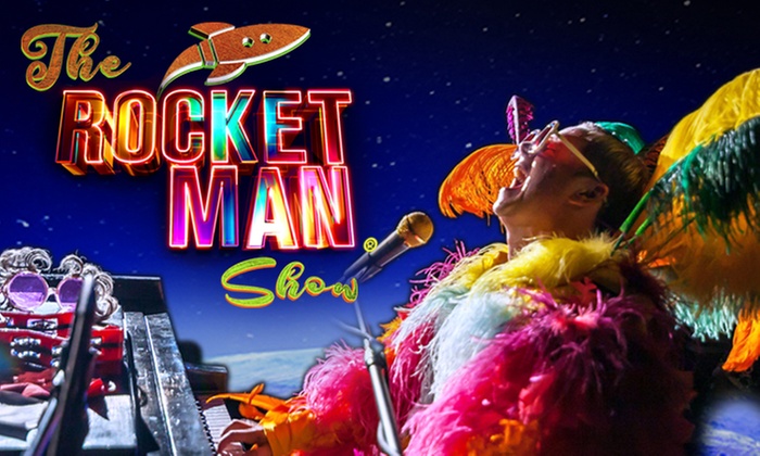 Rocket Man - Tribute to Elton John - Up to 49% Off