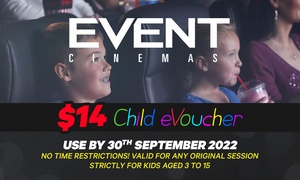 Child eVoucher to Event Cinemas, Multiple Locations