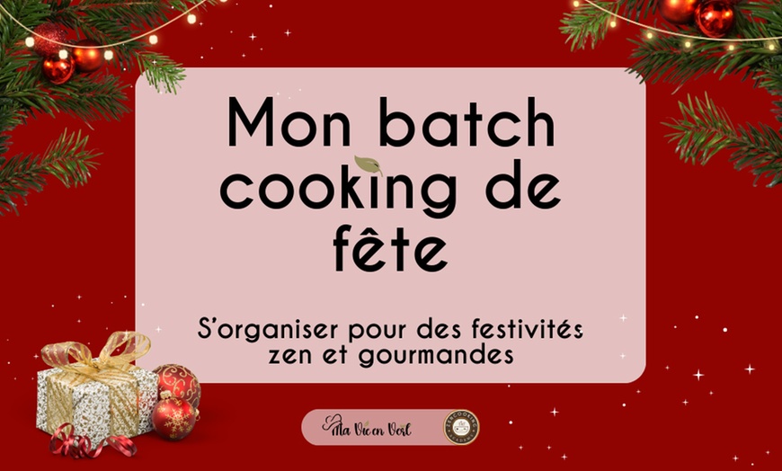 Image 4: Batch cooking salé, sucré et festif avec Ma Vie en Vert