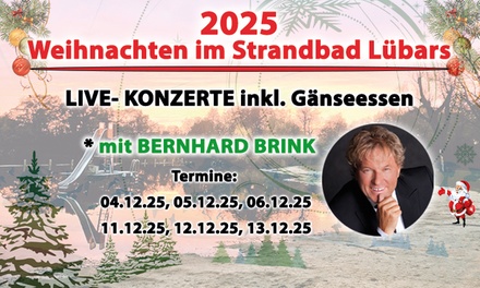 Live-Konzert mit Bernhard Brink inklusive Gänseessen für 2 Personen am 11.12.25 - Strandbad Lübars