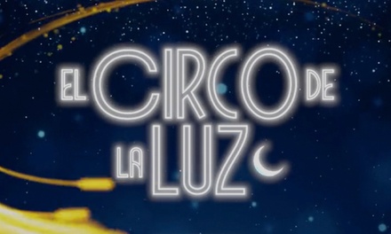 Entrada para "El Circo de la Luz" en Madrid: Cat. 1ª, 2ª, 3ª o 4ª / Sábado 24 de enero / 12 h - Circo Alegría "El Circo de la Luz"