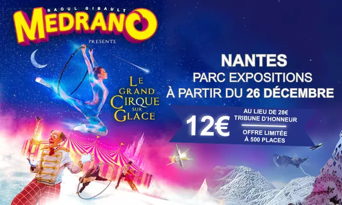 1 à 4 places en Tribune Privilège pour Le Grand Cirque sur Glace Medrano à Nantes (jusqu'à 65% de remise) - Primary Image