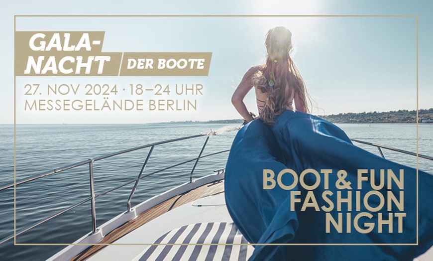 Image 1: BOOT & FUN BERLIN: Gala-Nacht der Boote inklusive Tagesticket 