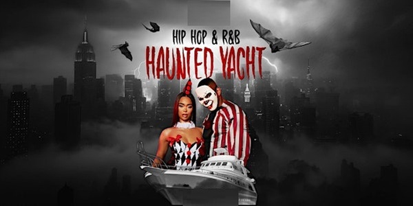 HALLOWEEN HIPHOP & RNB HAUNTED  YACHT PARTY