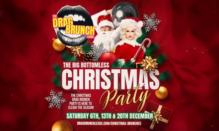 Xmas Bottomless Brunch for One; Valid 6/12 - Bottomless Drag Brunch Leeds