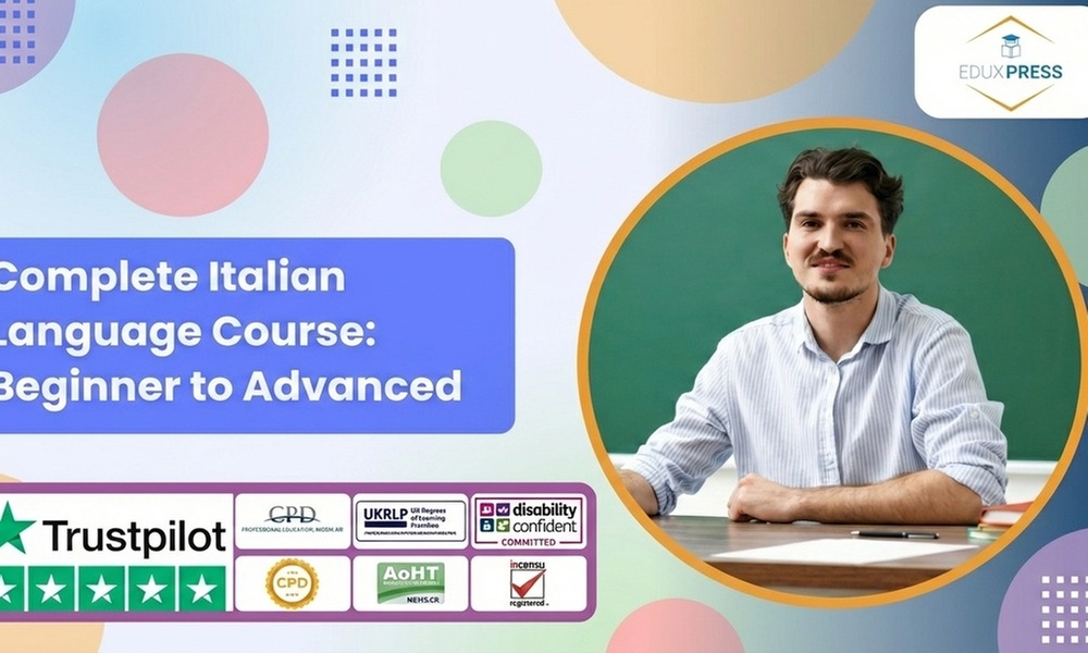 Master Italian with a Complete Language Course: Beginner to Advanced