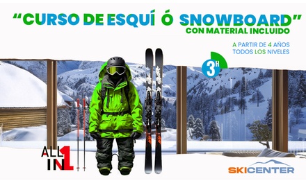 Curso de esquí o snow: 1 día / Sin equipo / 1 adulto o niño - Skicenter