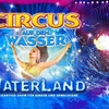 Image 2: Ticket für "Waterland Zirkus" am 18. oder 19.12. in München