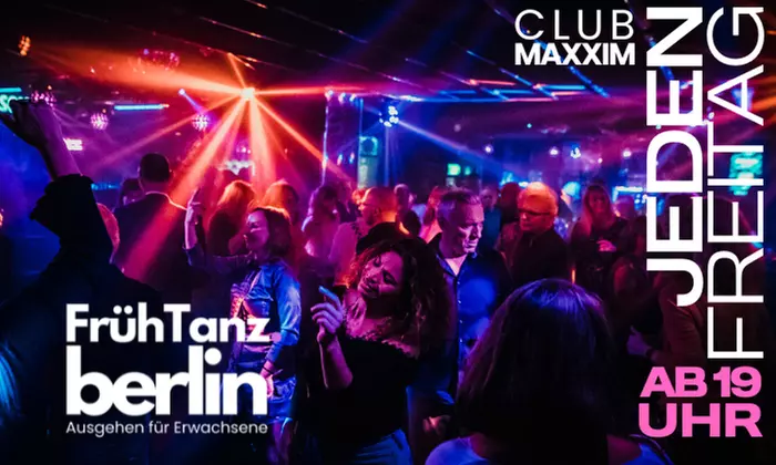 FrühTanz – jeden Freitag ab 19 Uhr im Maxxim am Ku´damm