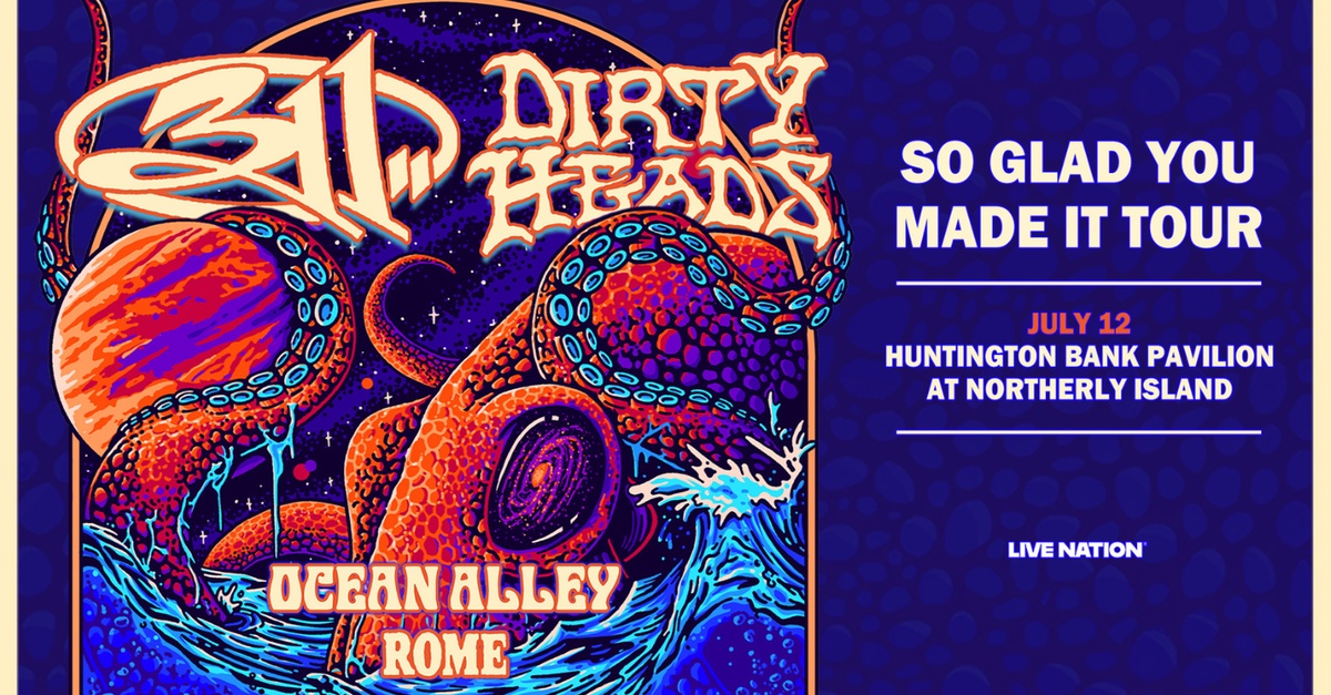 311 and Dirty Heads: So Glad You Made It Tour on July 12 at 5:30 PM