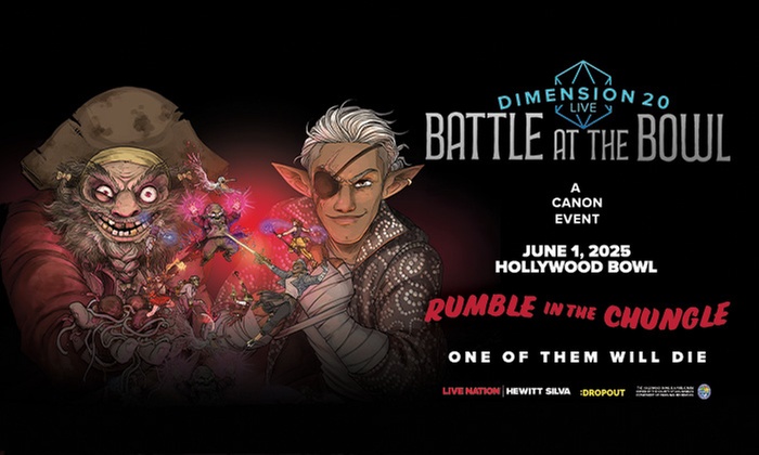 Dimension 20 Live: 2025 Battle at the Bowl - Up to 46% Off