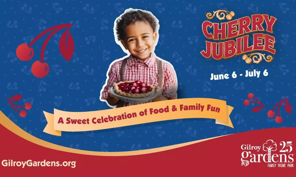 Gilroy Gardens & the all-new Cherry Jubilee event!