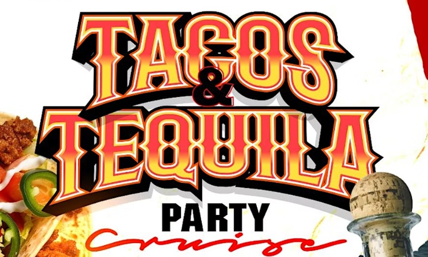 Image 1: Tacos & Tequila Party Cruise