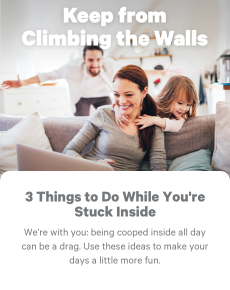 Keep from Climbing the Walls