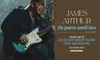 James Arthur on May 30 at 7:30 p.m.