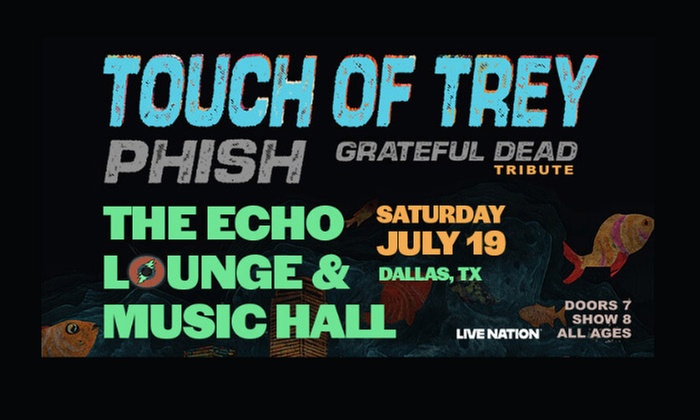 Touch of Trey - Phish & Grateful Dead Tribute - Up to 50% Off