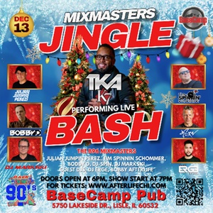 General Admission - The B96 Jingle Bash Reunion W/ TKA & The Mixmasters