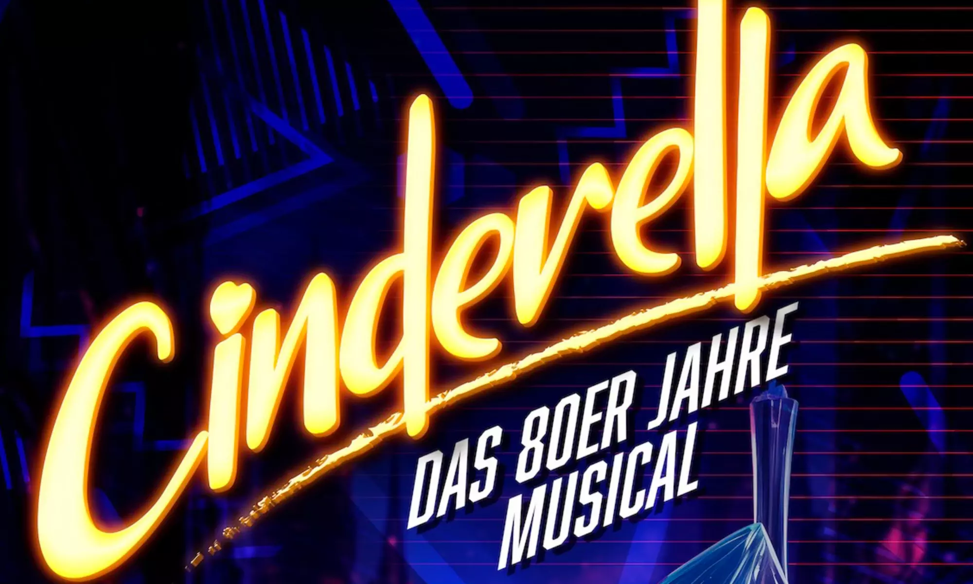 „Cinderella - das 80er-Jahre-Musical“ in Bielefeld & Köln