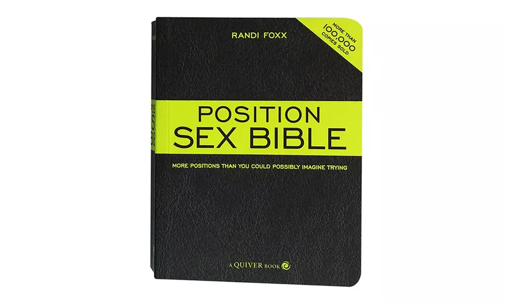 The Position Sex Bible: More Positions Than You Could Possibly Imagine Trying - Primary Image