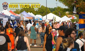 Novi Taco Fest - Up to 35% Off Novi Taco Fest - Up to 35% Off