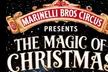 Marinelli Bros Circus Presents:  The Magic of Christmas under the Big Top! (December 18 - January 5) - Second Medium