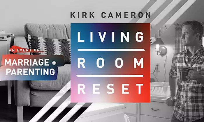 Living Room Reset with Kirk Cameron on August 23 at 7 p.m. - Primary Image