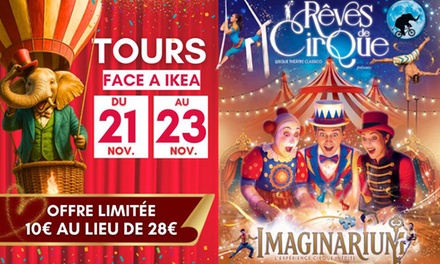 1 place en tribune d'honneur pour "Imaginarium" de Rêves de Cirque :  le 21 novembre 2025 / 18h - Teatro Circo Classico - Imaginarium - Tours
