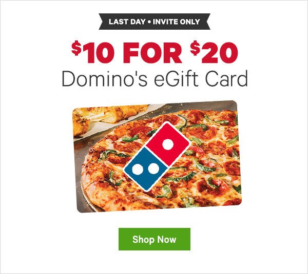 $10 for $20 Domino's Pizza eGift Card